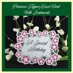 Primrose Topper/Easel Card With Sentiments