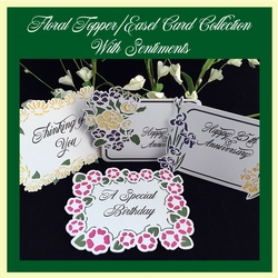Floral Topper/Easel Card Collection With Sentiments