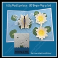 A Lily Pond Experience Pop Up Card - July Birthday Flower