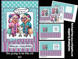 Too young to be this old 5x7