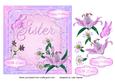 Birthday Card for Sister with 3D Lilies, Daisies & Butterfly