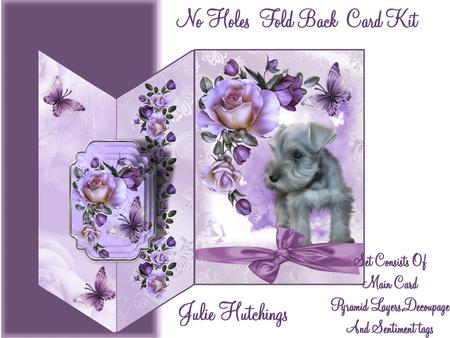 Gorgeous Schnauzer and Roses No Holes Cut and Fold
