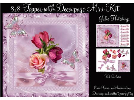 Beautiful Rose Floral Flutters 8x8 Topper Mini Kit