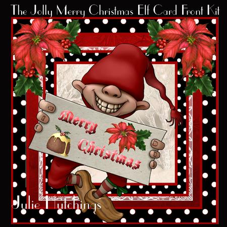 The Jolly Merry Christmas Elf Card Front Kit