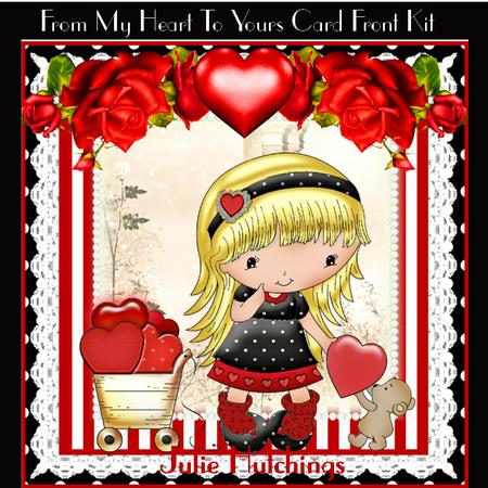 From My Heart to Yours Card Front Kit