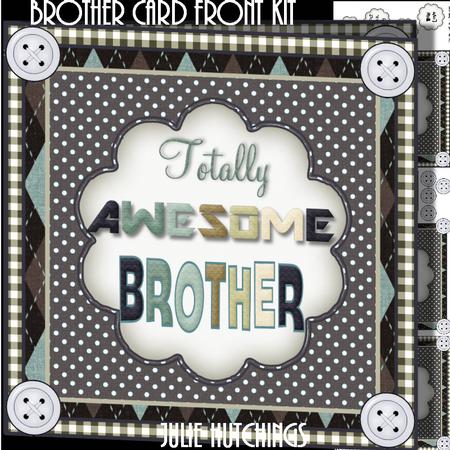Totally Awesome Brother Card Front Kit