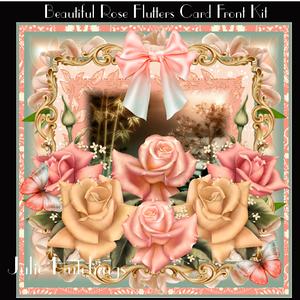 Beautiful Rose Flutters Card Front Kit
