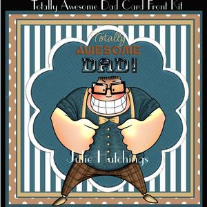 Totally Awesome Dad Card Front Kit