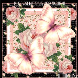 Pink Rose Butterflies Card Front Kit