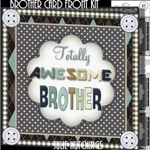 Totally Awesome Brother Card Front Kit