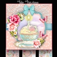 Birthday Cupcake Teacup Card Kit
