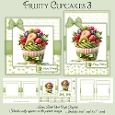 Fruity Cupcakes 3 Mini Kit 5x7 & 6x6 Cards