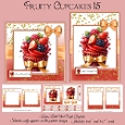 Fruity Cupcakes 15 Mini Kit 5x7 & 6x6 Cards