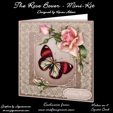 The Rose Bower - 8" Square Card Mini-kit