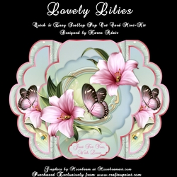 Lovely Lilies - Quick & Easy Pop-out Card Mini-Kit