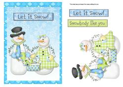 Snowbody Like You