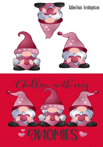 Valentines or just chillin with my Gnomes.