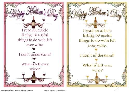 Left over wine - Mothers Day