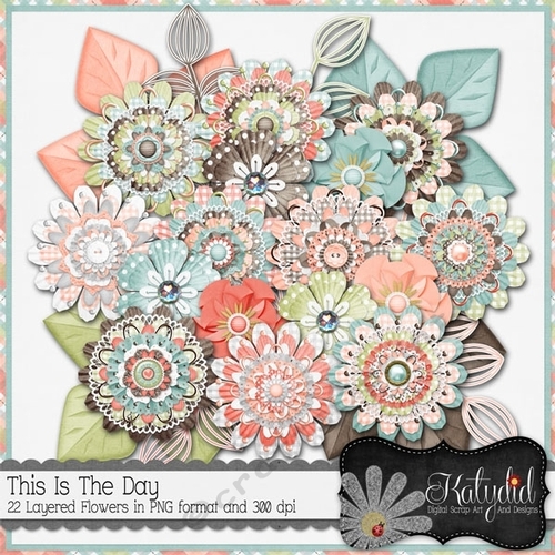 This Is The Day Layered Flowers and Leaves