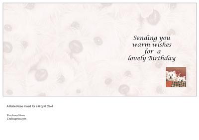 Good Friends Westies Love on Birthday Insert 6 by 6