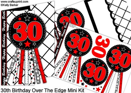 30th Birthday Rosette Over the Edge Mini Kit