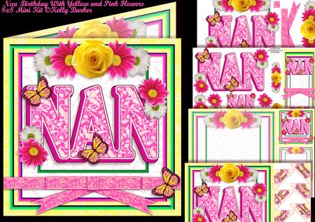 Nan Birthday Yellow and Pink Flowers 8x8 Mini Kit