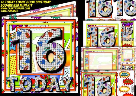 16 Today Comic Book Birthday Square 8x8 Mini Kit