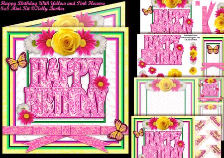 Happy Birthday Yellow and Pink Flowers 8x8 Mini Kit
