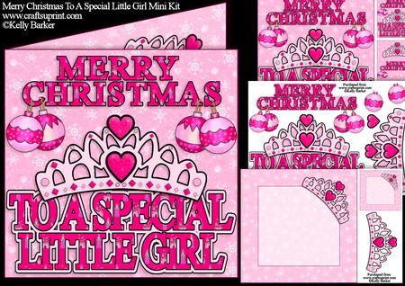 Merry Christmas to a Special Little Girl Princess Mini Kit