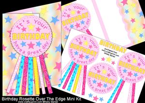 Birthday Rosette Over the Edge Mini Kit