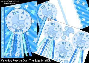 It's a Boy Rosette Over the Edge Mini Kit