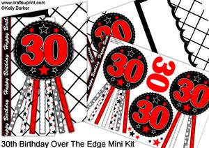 30th Birthday Rosette Over the Edge Mini Kit
