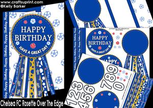 Chelsea Fc Rosette Over Edge All Ages Birthday Father's Day