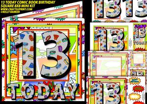 13 Today Comic Book Birthday Square 8x8 Mini Kit