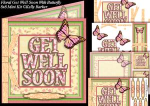 Floral Get Well Soon with Butterfly Square 8x8 Mini Kit