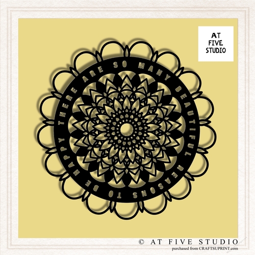 There Are So Many Reasons To Be Happy Quote Mandala Doily Papercutting Template SVG Cut File