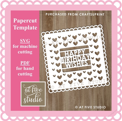 Happy Birthday Wishes - Hearts Pattern Scallop Edge - Machine & Hand Cutting Papercut Template