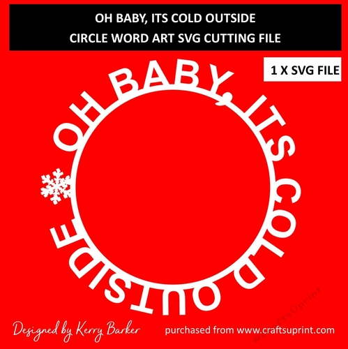 Oh Baby Its Cold Outside - Christmas Circle Word Art SVG Cutting File