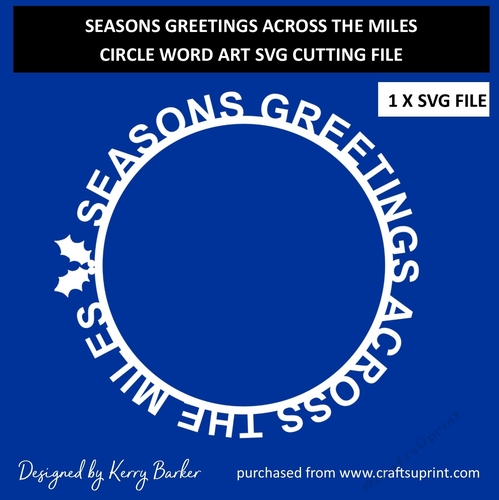 Seasons Greetings Across The Miles - Circle Word Art SVG Cutting File