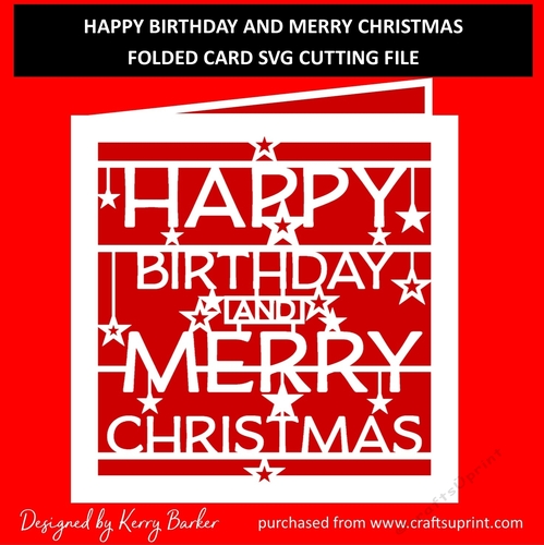 Happy Birthday and Merry Christmas - Folded Card - SVG Cutting Template