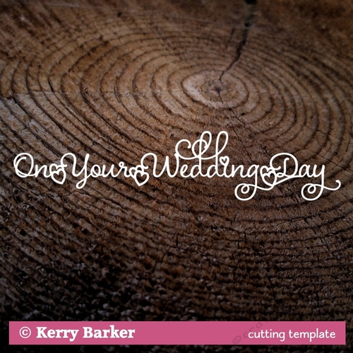 On Your Wedding Day - SVG vinyl & paper cutting template words