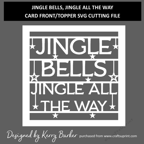 Jingle Bells Jingle All The Way - Card Front/Topper - SVG Cutting Template