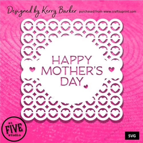 Happy Mothers Day Topper - Hearts in Circles Scallop Edge Paper Cut Template