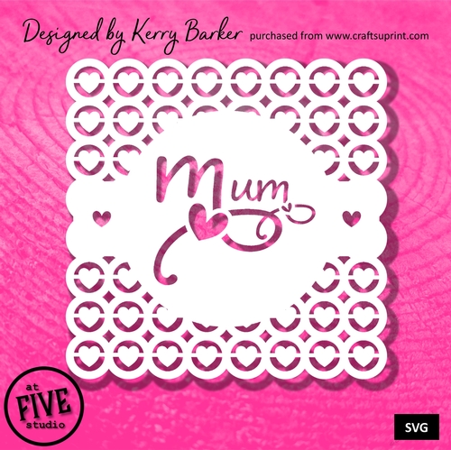 Mum Topper - Hearts in Circles Background Card Topper SVG Cutting Template