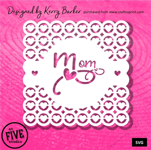 Mom Topper - Hearts in Circles Background Card Topper SVG Cutting Template