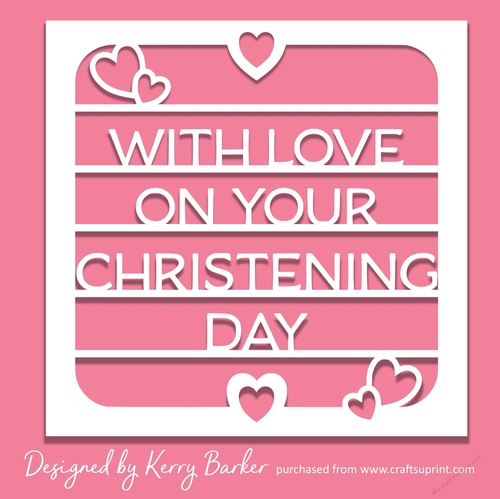 With Love On Your Christening SVG Papercutting Card Front