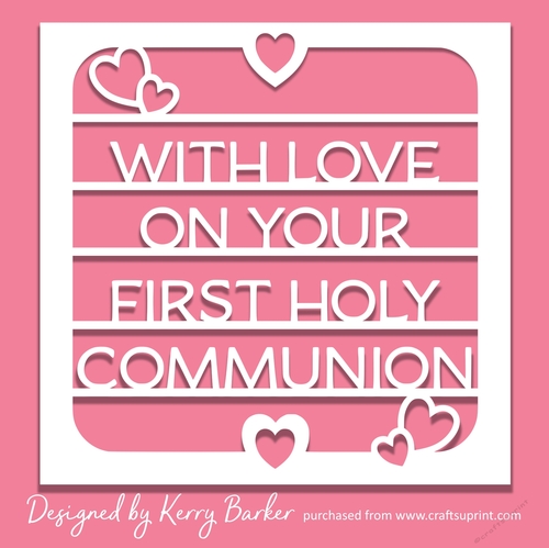 With Love On Your First Holy Communion SVG Papercutting Card Front
