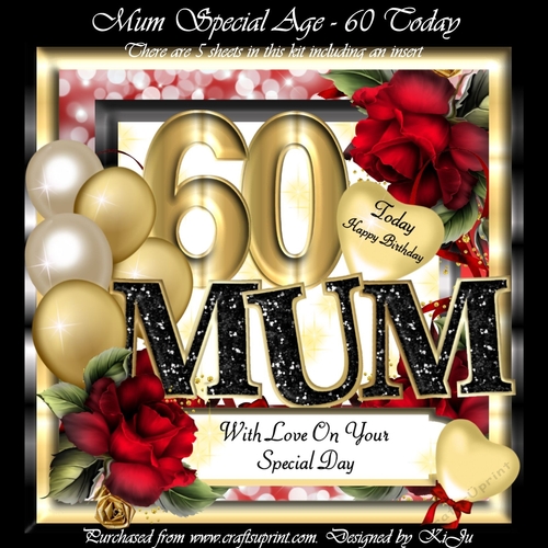 Mum Special Age - 60 Today
