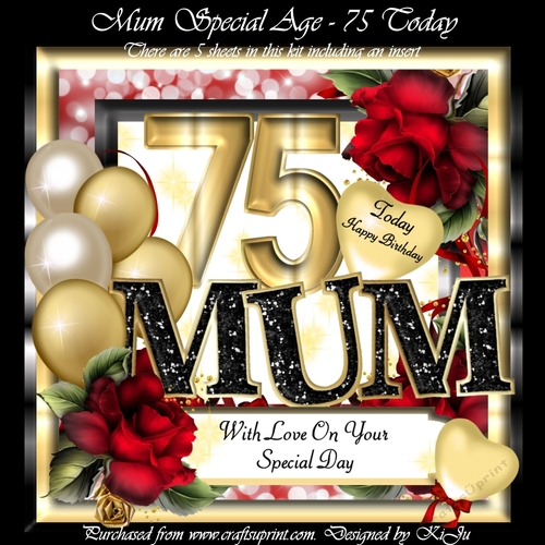 Mum Special Age - 75 Today