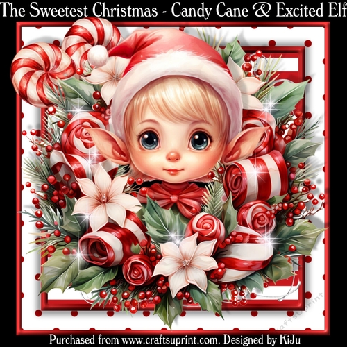 The Sweetest Christmas Candy Cane & Excited Elf
